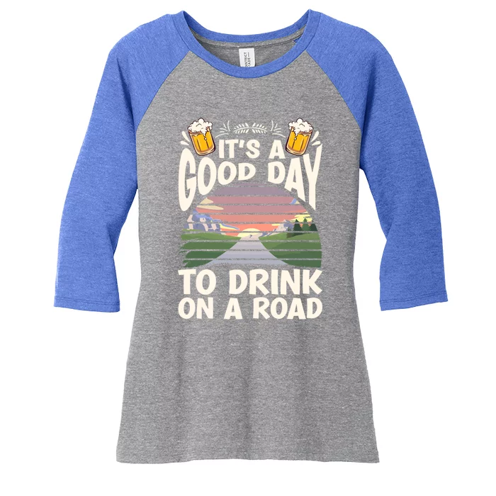 It's A Good Day To On A Road Trip Beer Ing Humour Gift Women's Tri-Blend 3/4-Sleeve Raglan Shirt