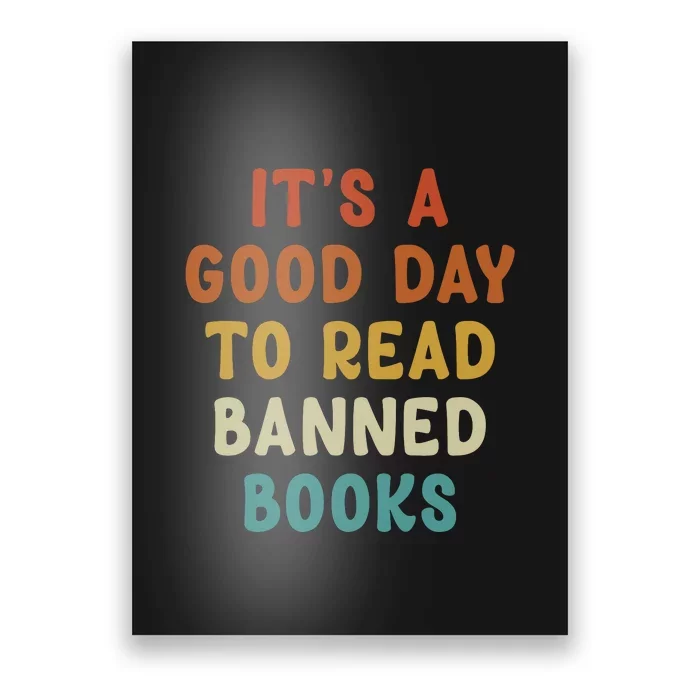 Its A Good Day To Read Banned Books Poster