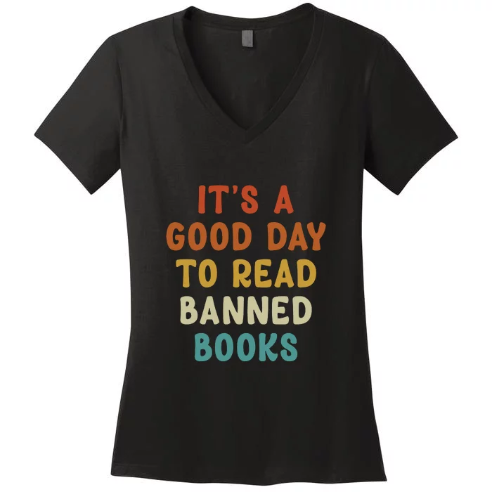 Its A Good Day To Read Banned Books Women's V-Neck T-Shirt