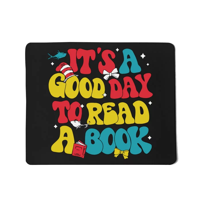 Its A Good Day To Read A Book Mousepad