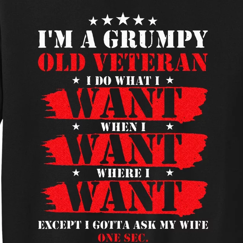 Im A Grumpy Old Veteran Funny Veteran Wife Sweatshirt