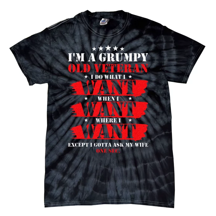 Im A Grumpy Old Veteran Funny Veteran Wife Tie-Dye T-Shirt