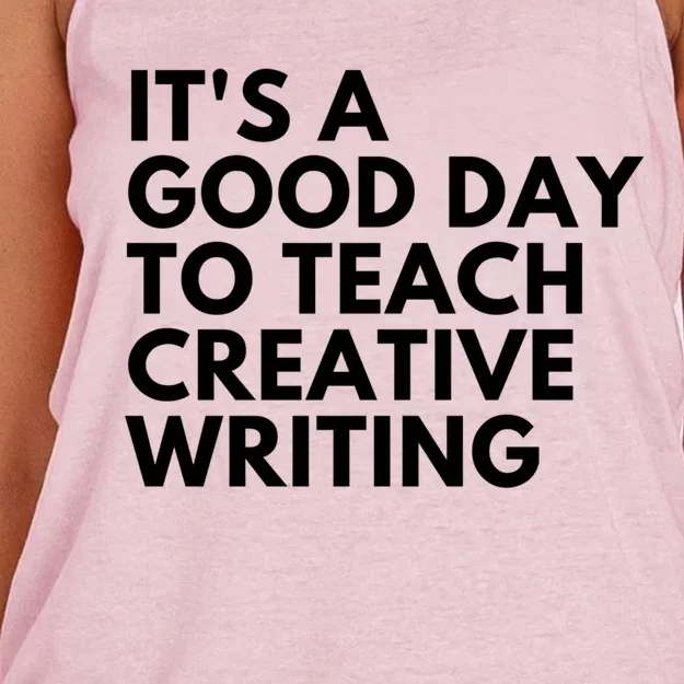 It's A Good Day To Teach Creative Writing Meaningful Gift Women's Knotted Racerback Tank