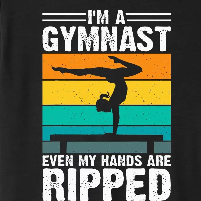 IM A Gymnast Even My Hands Are Ripped ChromaSoft Performance T-Shirt