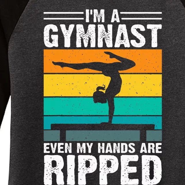 IM A Gymnast Even My Hands Are Ripped Women's Tri-Blend 3/4-Sleeve Raglan Shirt