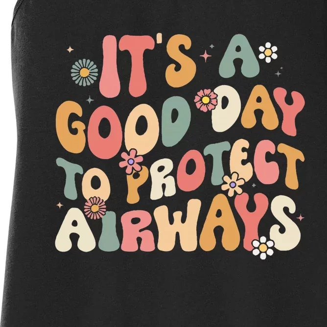 Its A Good Day To Protect Airways Respiratory Therapist Women's Racerback Tank