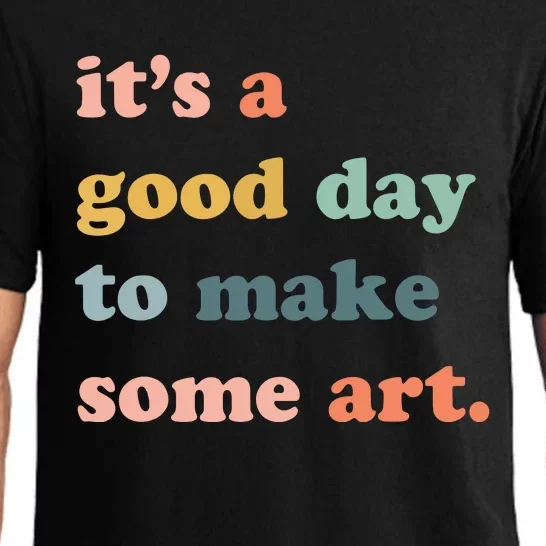 It's A Good Day To Make Art, Artist, Art Maker, Art Lovers Pajama Set