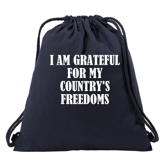 I Am Grateful For My Country's Freedoms Great Gift Drawstring Bag