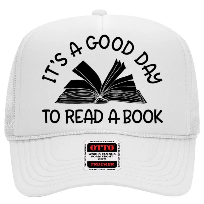 It’S A Good Day To Read A Book Lovers Library Reading High Crown Mesh Trucker Hat