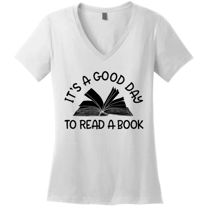 It’S A Good Day To Read A Book Lovers Library Reading Women's V-Neck T-Shirt