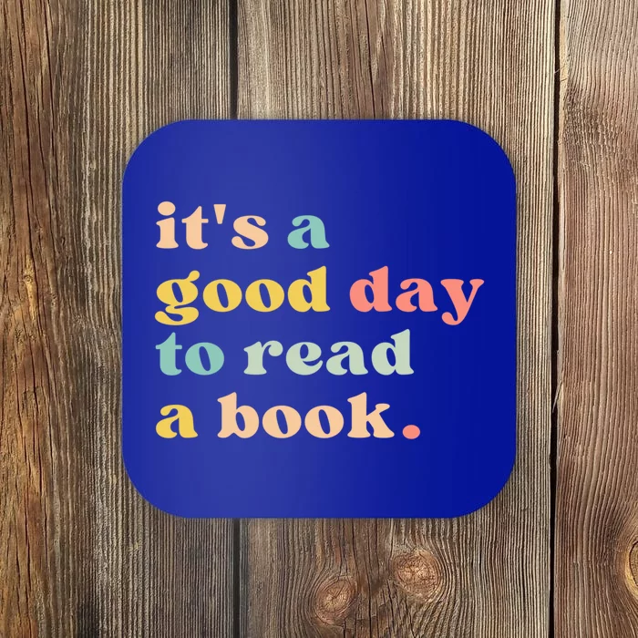 It's A Good Day To Read A Book Gift Coaster