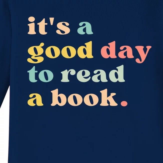 It's A Good Day To Read A Book Gift Baby Long Sleeve Bodysuit