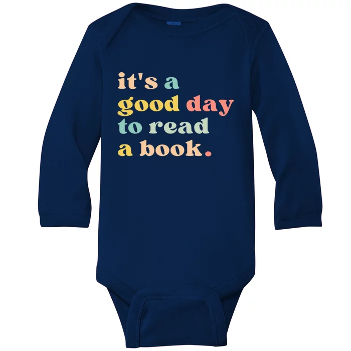 It's A Good Day To Read A Book Gift Baby Long Sleeve Bodysuit