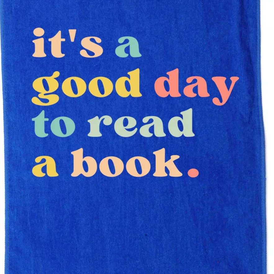 It's A Good Day To Read A Book Gift Platinum Collection Golf Towel