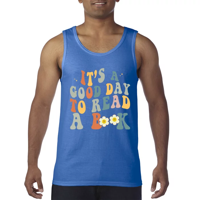 Its A Good Day To Read Books Bookish Groovy Reader Reading Gift Tank Top