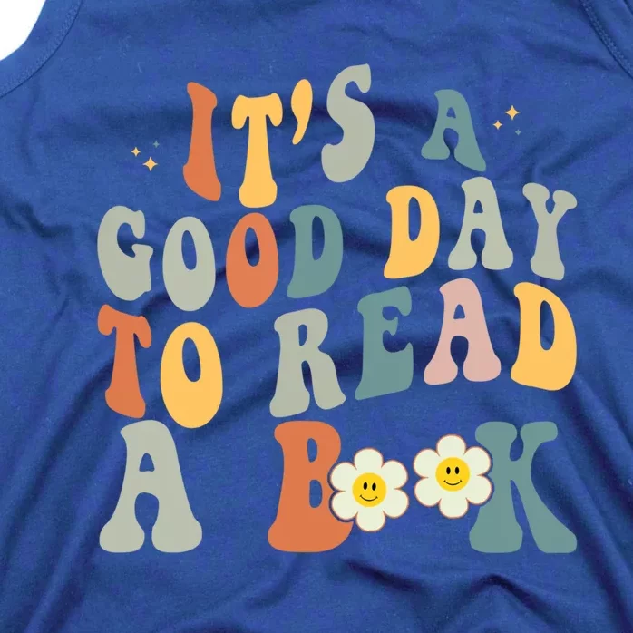 Its A Good Day To Read Books Bookish Groovy Reader Reading Gift Tank Top