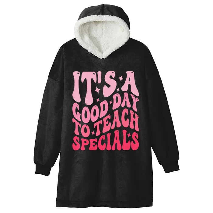 ItS A Good Day To Teach Specials Hooded Wearable Blanket