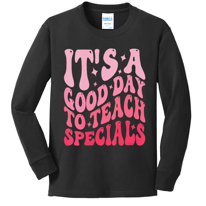 ItS A Good Day To Teach Specials Kids Long Sleeve Shirt