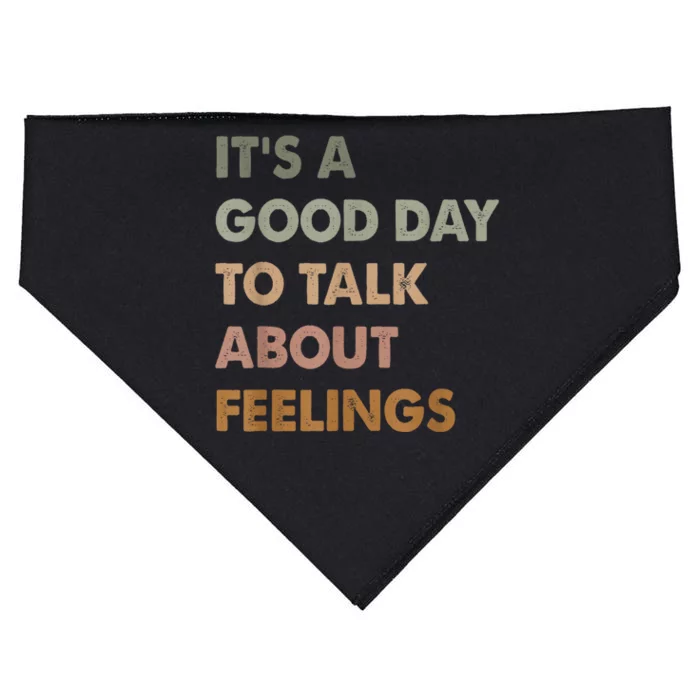 Its A Good Day To Talk About Feelings Funny Mental Health Awareness USA-Made Doggie Bandana