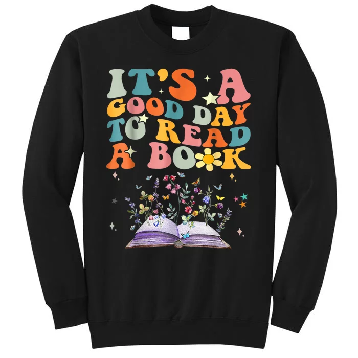 Its A Good Day To Read A Book World Book Day Groovy Tall Sweatshirt