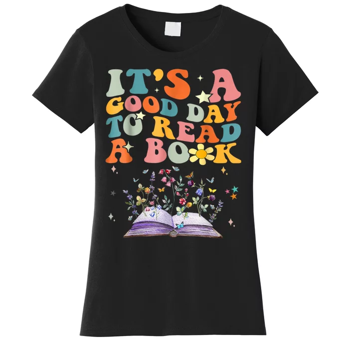 Its A Good Day To Read A Book World Book Day Groovy Women's T-Shirt