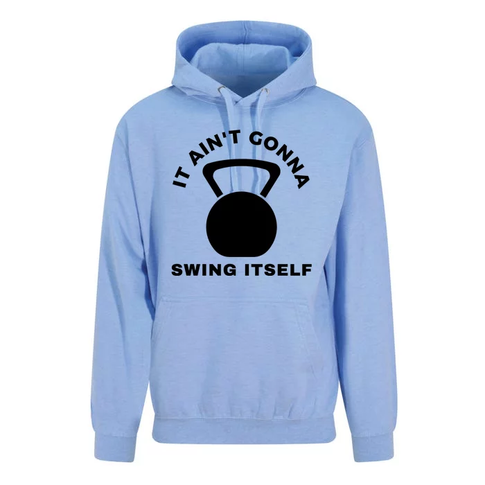 It AinT Gonna Swing Itself | Funny Kettlebell Workout Gym Unisex Surf Hoodie