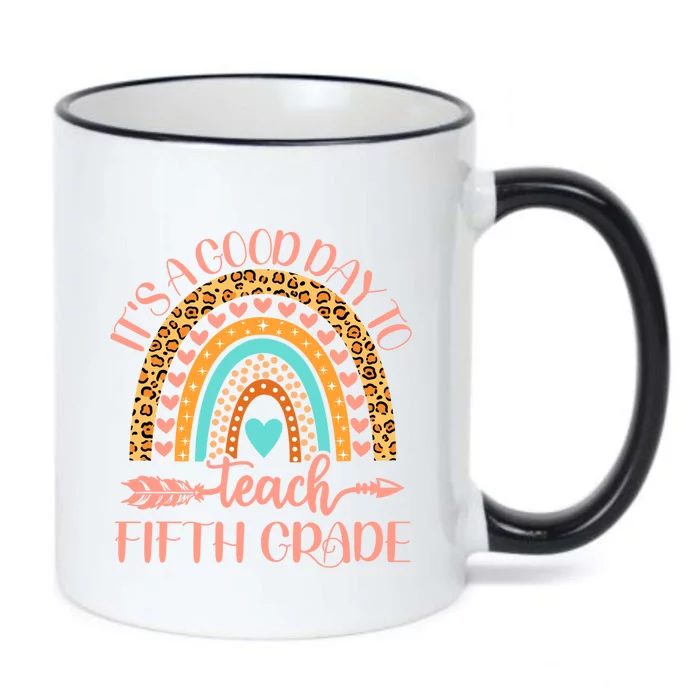 Its A Good Day To Teach Fifth Grade 5Th Grade Teacher Gift Black Color Changing Mug