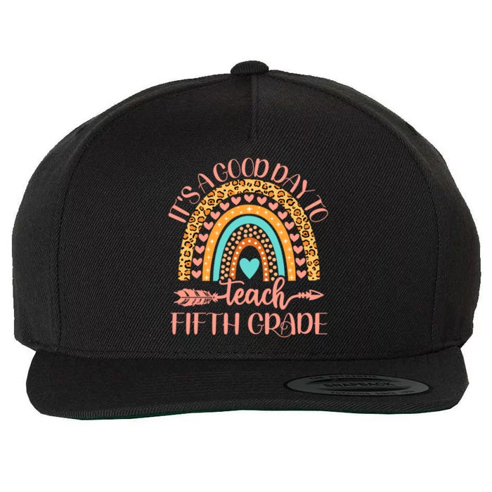 Its A Good Day To Teach Fifth Grade 5Th Grade Teacher Gift Wool Snapback Cap