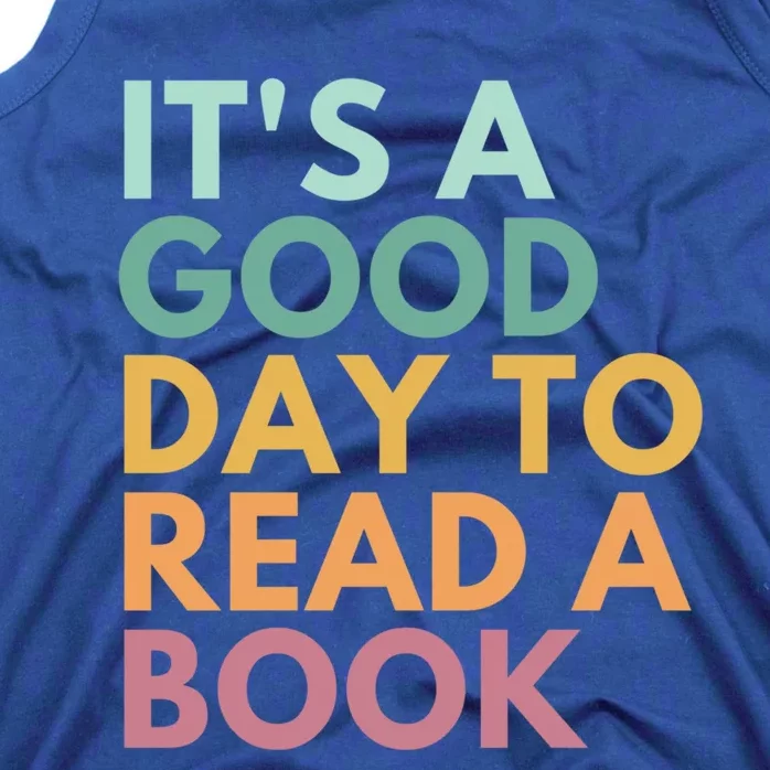 It's A Good Day To Read A Book Gift Tank Top