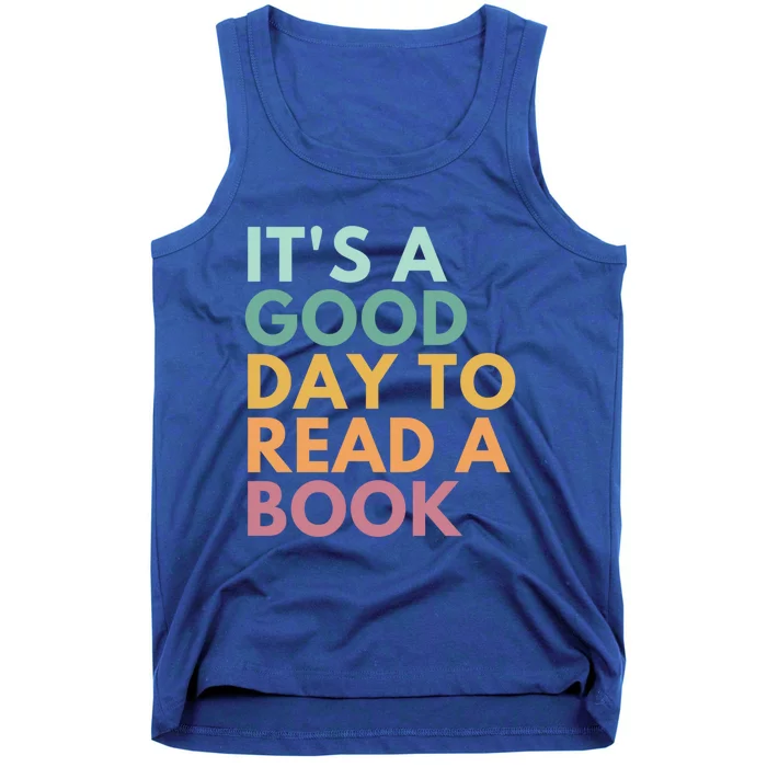 It's A Good Day To Read A Book Gift Tank Top