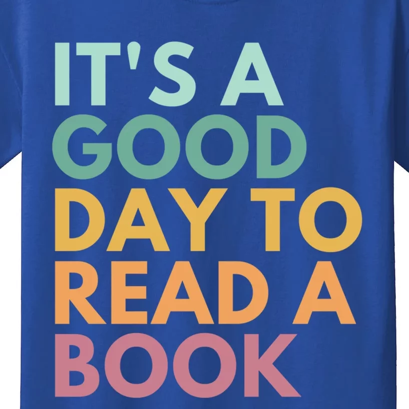 It's A Good Day To Read A Book Gift Kids T-Shirt