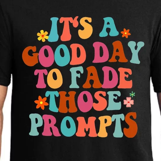 It's A Good Day To Fade Those Prompts ABA Autism Awareness Pajama Set