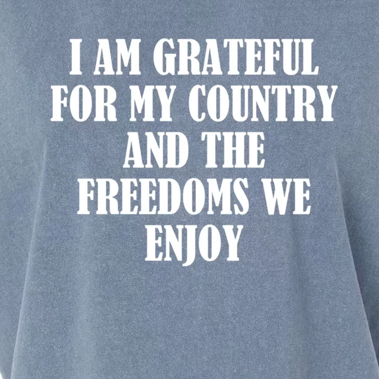 I Am Grateful For My Country And The Freedoms We Enjoy Great Gift Garment-Dyed Women's Muscle Tee