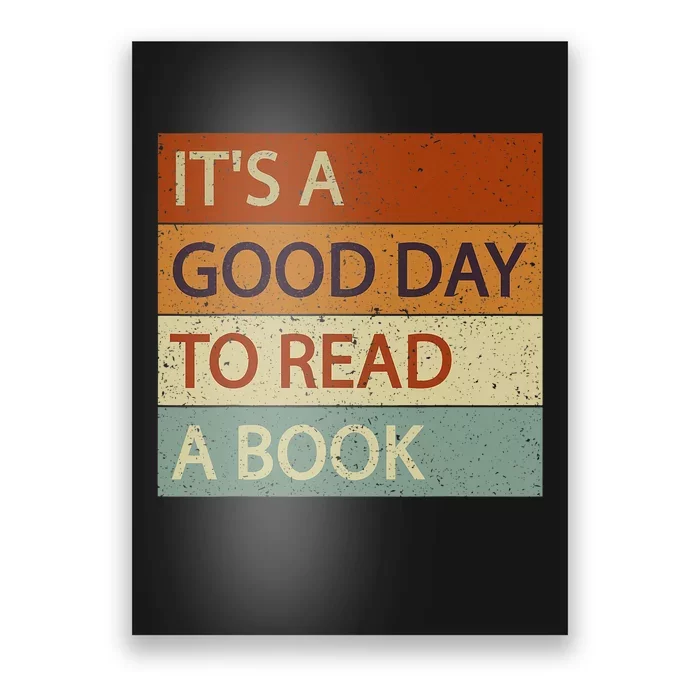 It’s A Good Day To Read A Book Reading Lovers And Readers Poster