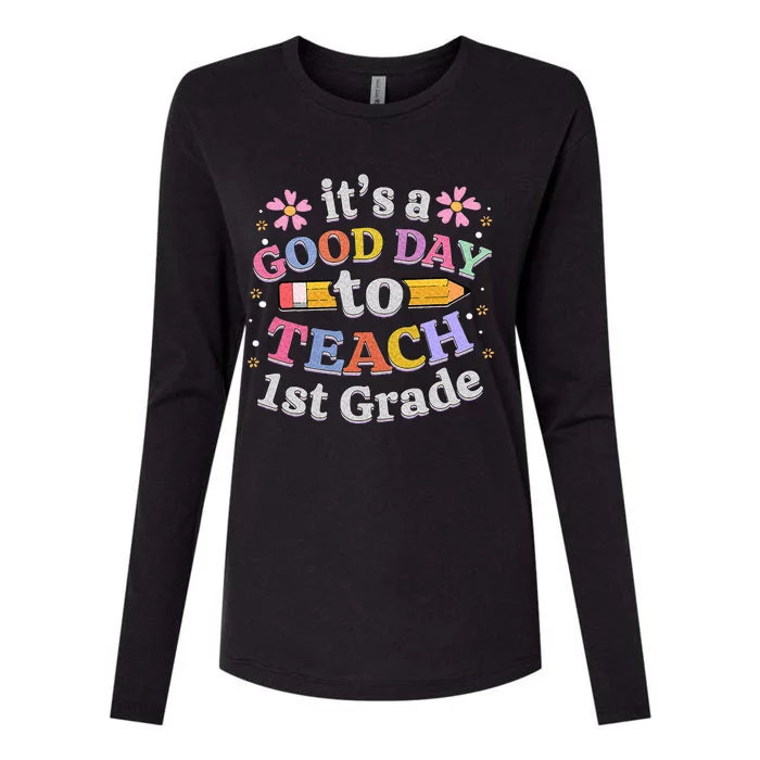 Its A Good Day To Teach 1st Grade First Grade Teacher Womens Cotton Relaxed Long Sleeve T-Shirt