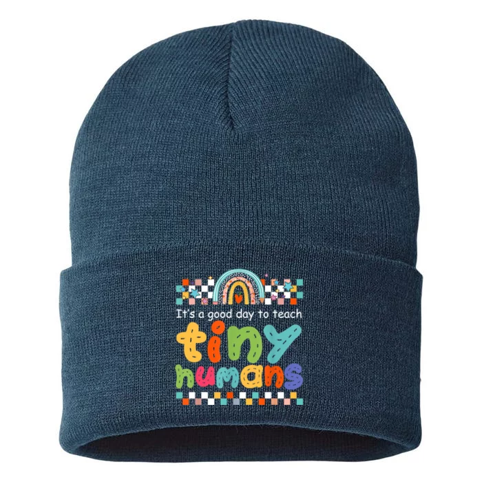 It's A Good Day To Teach Tiny Humans Teacher Teaching School Sustainable Knit Beanie