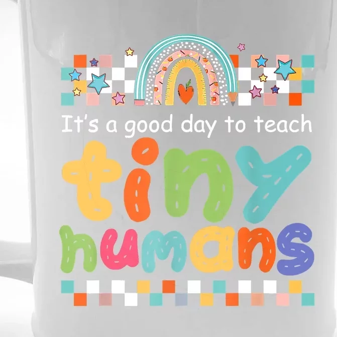 It's A Good Day To Teach Tiny Humans Teacher Teaching School Front & Back Beer Stein