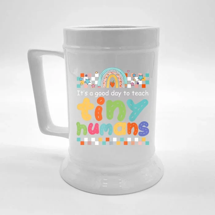 It's A Good Day To Teach Tiny Humans Teacher Teaching School Front & Back Beer Stein