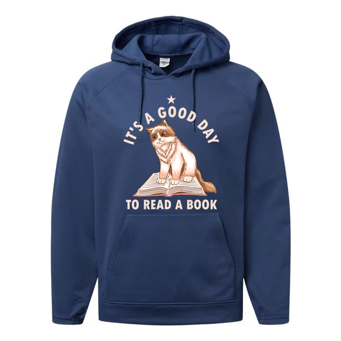 Its A Good Day To Read A Book Funny Bookworm Book Lover Gift Performance Fleece Hoodie