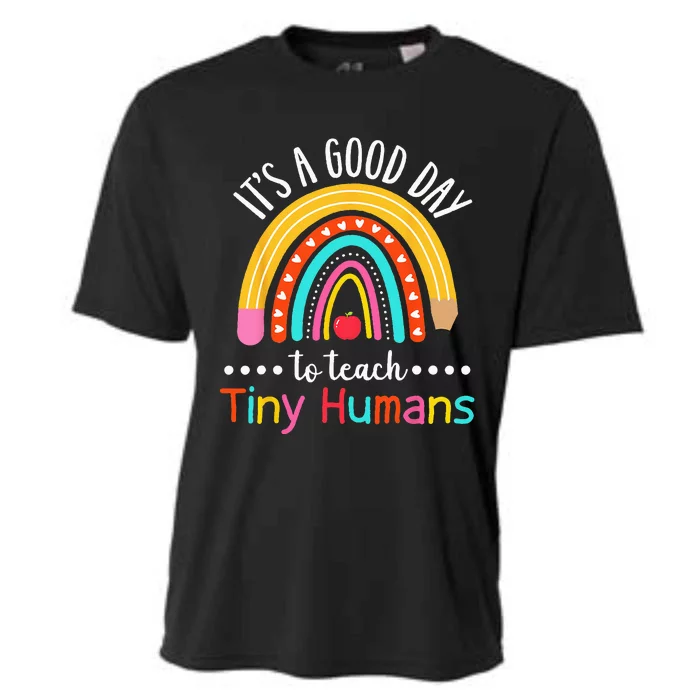 Its A Good Day To Teach Tiny Humans Funny Teacher Teaching Cooling Performance Crew T-Shirt