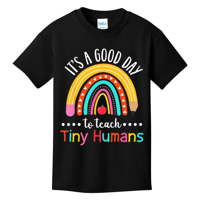 Its A Good Day To Teach Tiny Humans Funny Teacher Teaching Kids T-Shirt