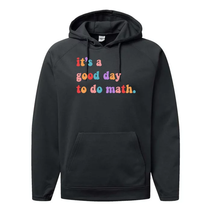 It's A Good Day To Do Math Performance Fleece Hoodie