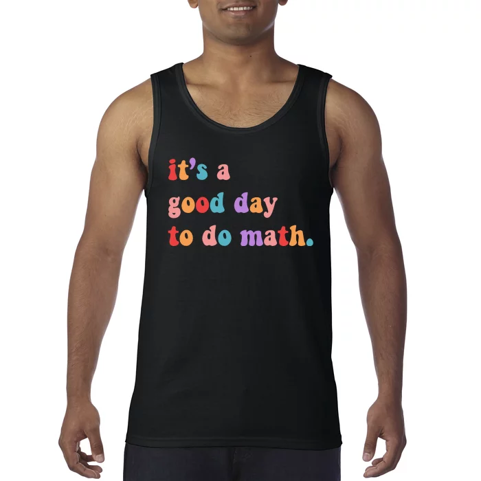 It's A Good Day To Do Math Tank Top