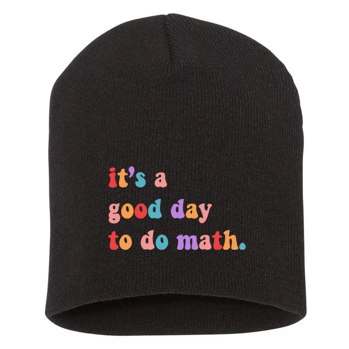 It's A Good Day To Do Math Short Acrylic Beanie