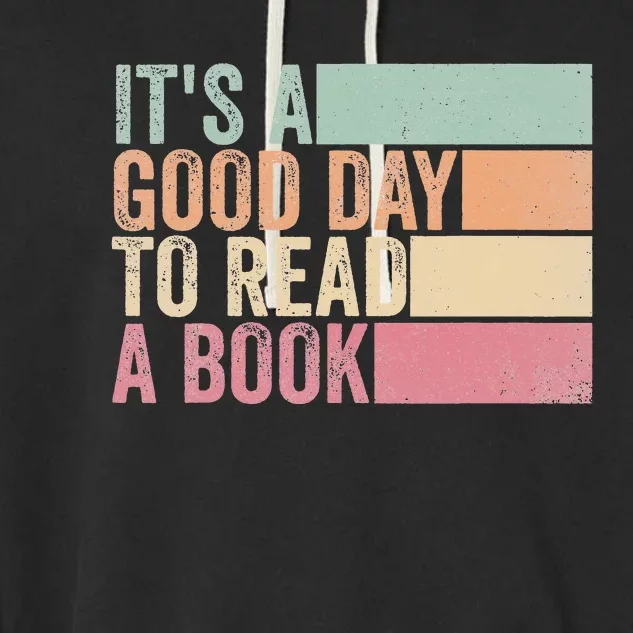 It's A Good Day To Read A Book Garment-Dyed Fleece Hoodie