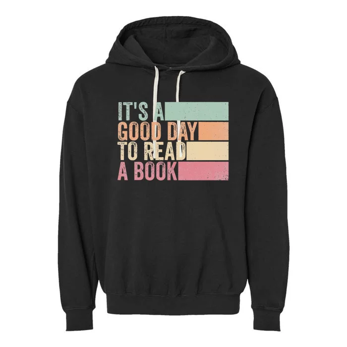 It's A Good Day To Read A Book Garment-Dyed Fleece Hoodie