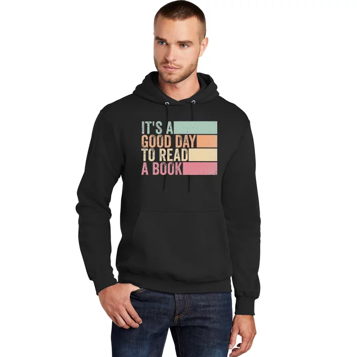 It's A Good Day To Read A Book Hoodie