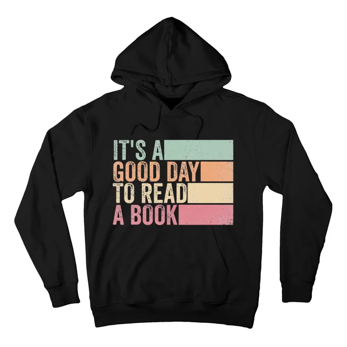 It's A Good Day To Read A Book Hoodie