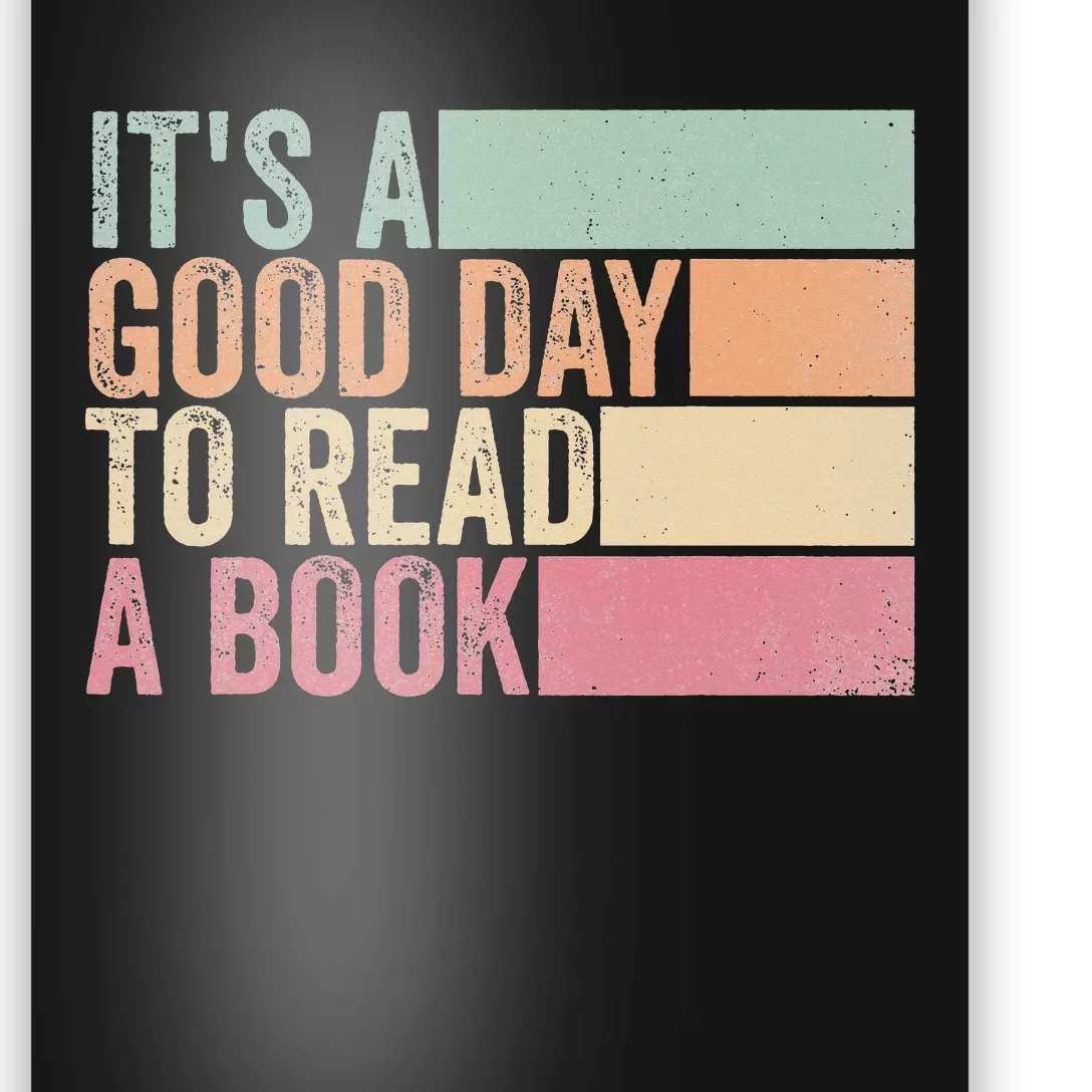 It's A Good Day To Read A Book Poster