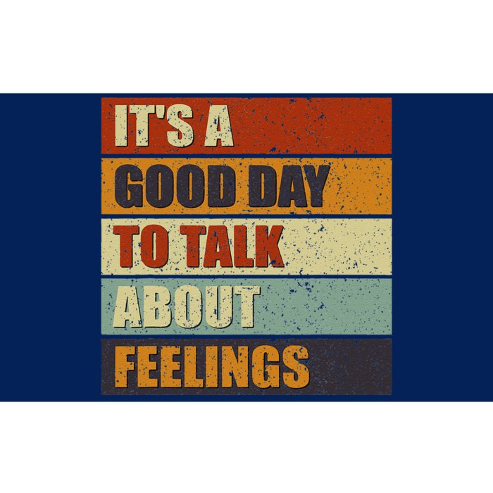 ItS A Good Day To Talk About Feelings Funny Mental Health Bumper Sticker